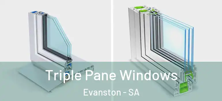 Triple Pane Windows Evanston - SA