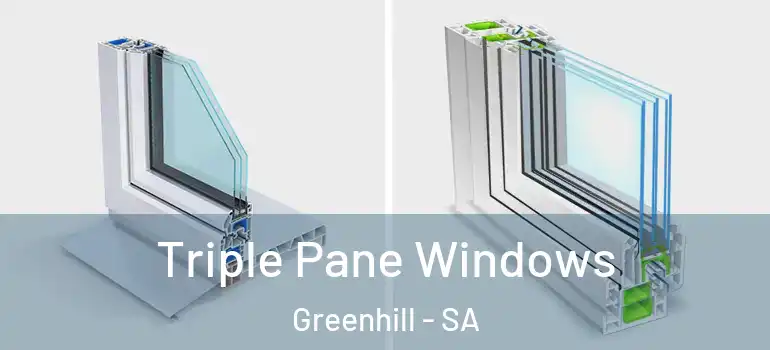 Triple Pane Windows Greenhill - SA