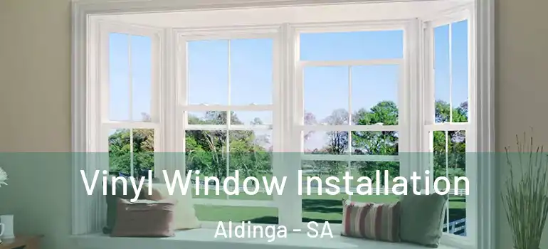Vinyl Window Installation Aldinga - SA