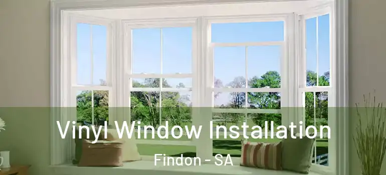 Vinyl Window Installation Findon - SA
