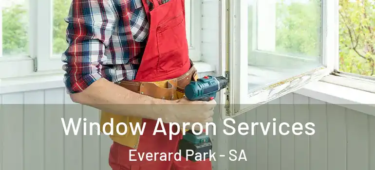 Window Apron Services Everard Park - SA
