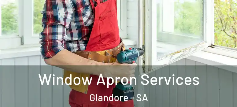 Window Apron Services Glandore - SA