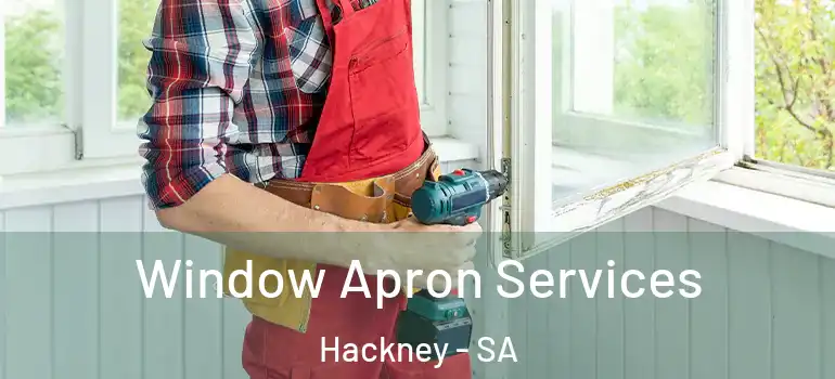 Window Apron Services Hackney - SA