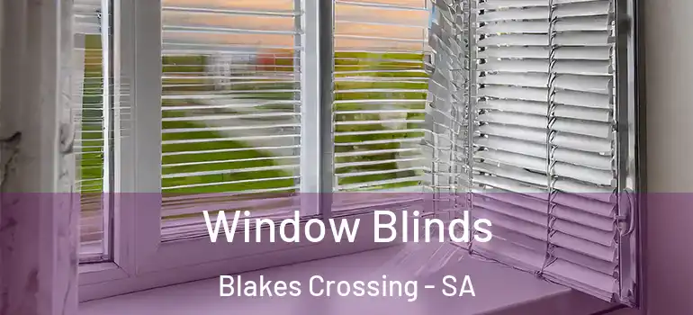 Window Blinds Blakes Crossing - SA