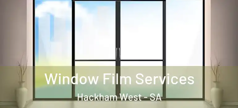 Window Film Services Hackham West - SA