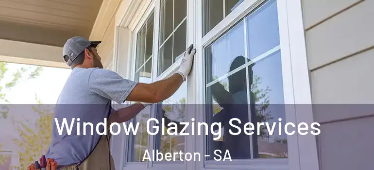 Window Glazing Services Alberton - SA