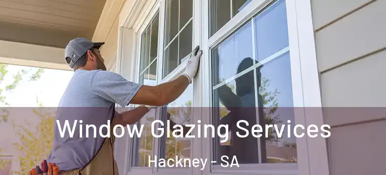 Window Glazing Services Hackney - SA