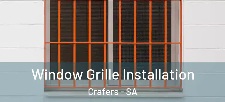 Window Grille Installation Crafers - SA
