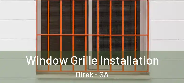 Window Grille Installation Direk - SA