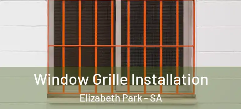 Window Grille Installation Elizabeth Park - SA