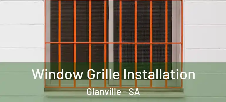 Window Grille Installation Glanville - SA