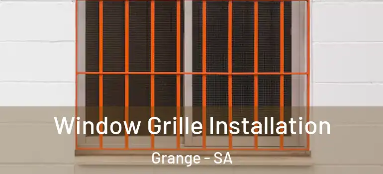 Window Grille Installation Grange - SA