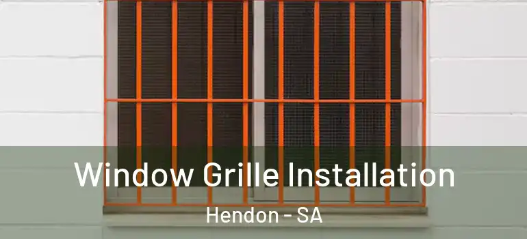 Window Grille Installation Hendon - SA