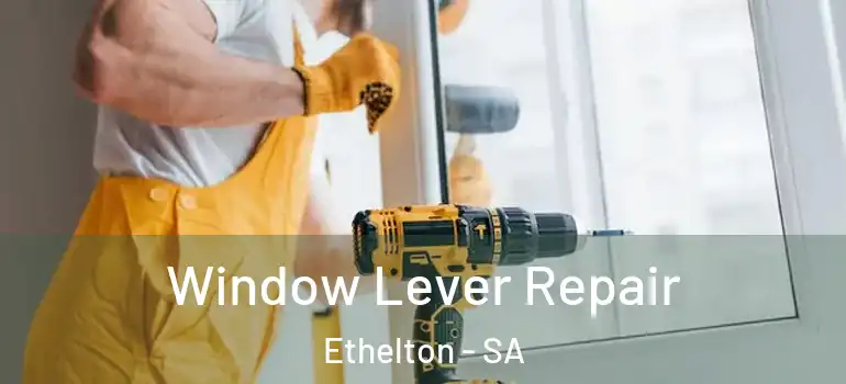 Window Lever Repair Ethelton - SA