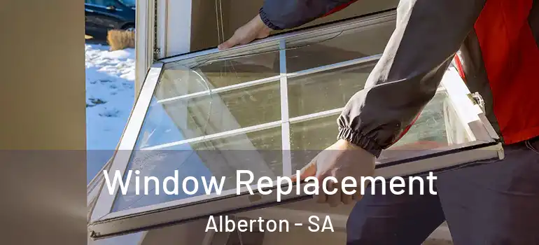 Window Replacement Alberton - SA