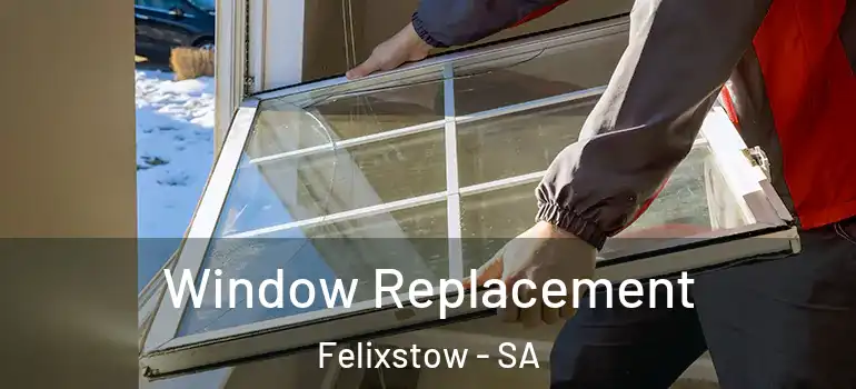 Window Replacement Felixstow - SA