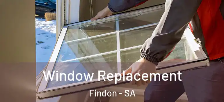 Window Replacement Findon - SA
