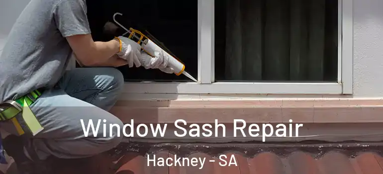 Window Sash Repair Hackney - SA