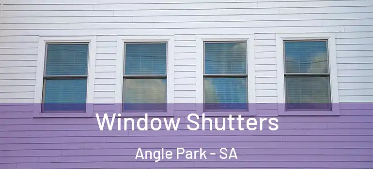 Window Shutters Angle Park - SA