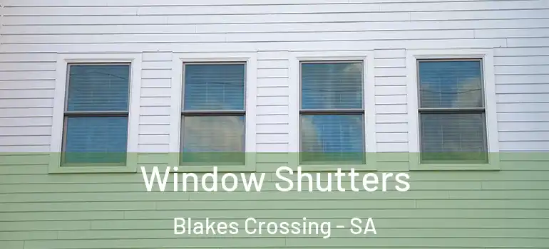 Window Shutters Blakes Crossing - SA