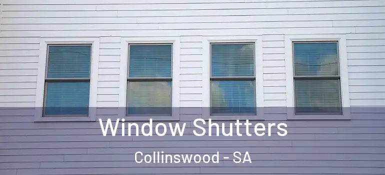 Window Shutters Collinswood - SA