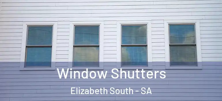Window Shutters Elizabeth South - SA