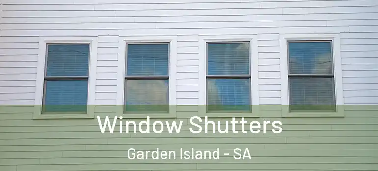 Window Shutters Garden Island - SA