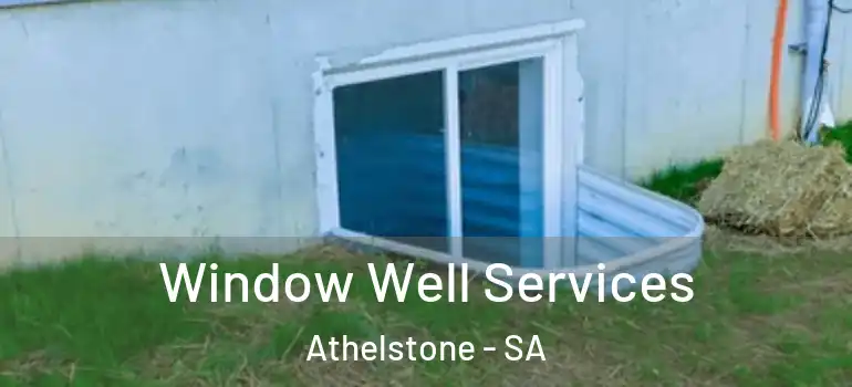 Window Well Services Athelstone - SA