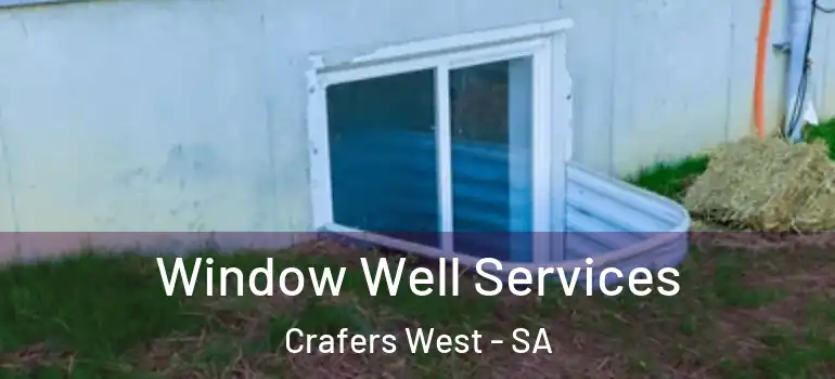  Window Well Services Crafers West - SA