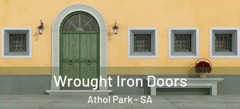 Wrought Iron Doors Athol Park - SA