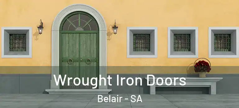 Wrought Iron Doors Belair - SA