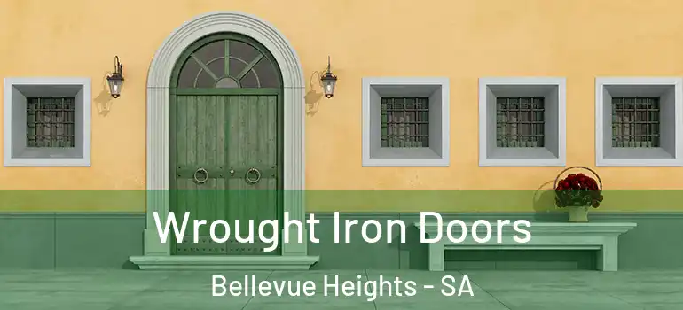 Wrought Iron Doors Bellevue Heights - SA