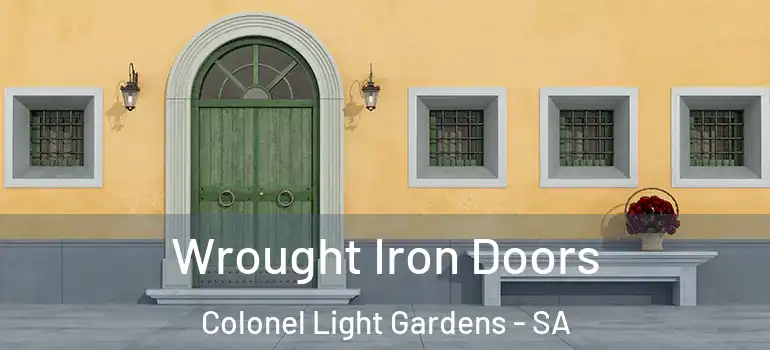 Wrought Iron Doors Colonel Light Gardens - SA