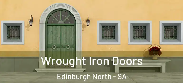 Wrought Iron Doors Edinburgh North - SA