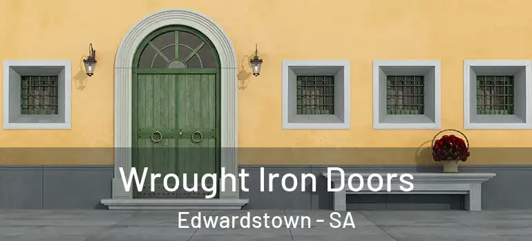 Wrought Iron Doors Edwardstown - SA