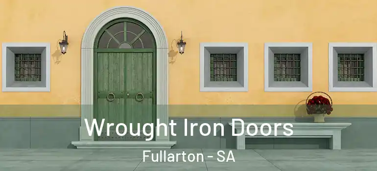 Wrought Iron Doors Fullarton - SA