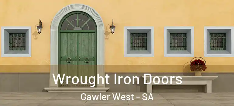 Wrought Iron Doors Gawler West - SA