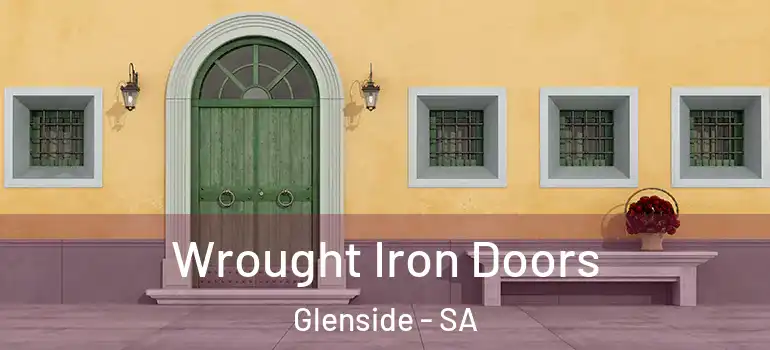 Wrought Iron Doors Glenside - SA