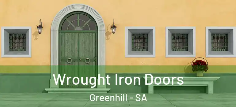 Wrought Iron Doors Greenhill - SA